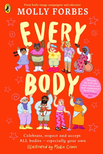 Every Body Celebrate, Respect and Accept ALL Bodies - Especially Your Own