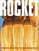 Rocket Experience the Awesome Power of the Biggest Machines Ever Built