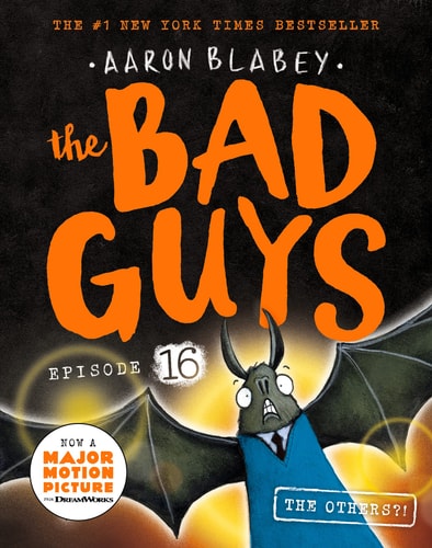 The Bad Guys Episode 16: The Others?!