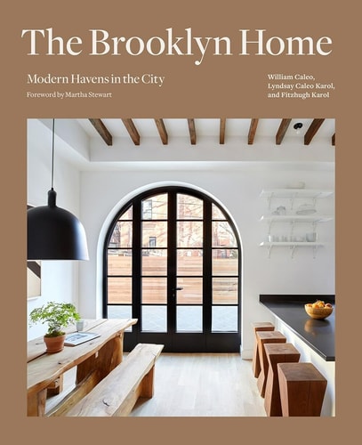 The Brooklyn Home Modern Havens in the City