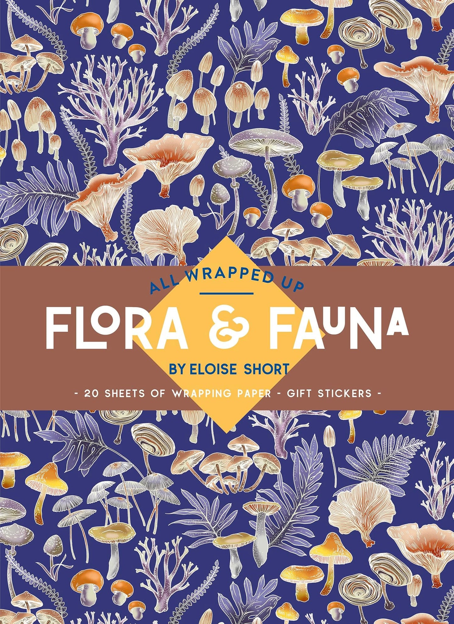 Flora & Fauna by Eloise Short: A Wrapping Paper Book (All Wrapped Up)