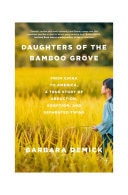 Daughters of the Bamboo Grove From China to America, a True Story of Abduction, Adoption, and Separated Twins