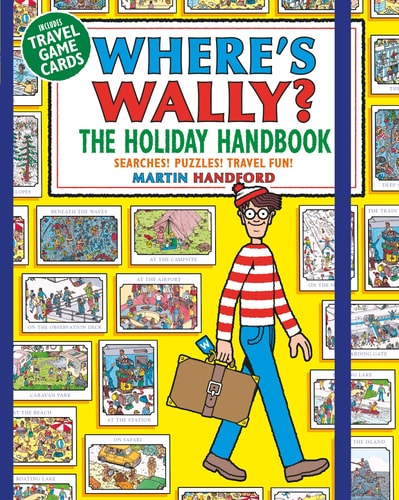 Where's Wally? The Holiday Handbook Searches! Puzzles! Travel Fun!