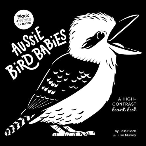Aussie Bird Babies A High-Contrast Board Book (Black and White for Babies, #4)