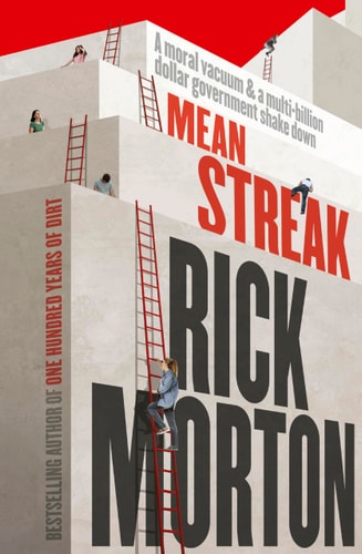 Mean Streak: A Moral Vacuum, a Dodgy Debt Generator and a Multi-billion Government Fraud