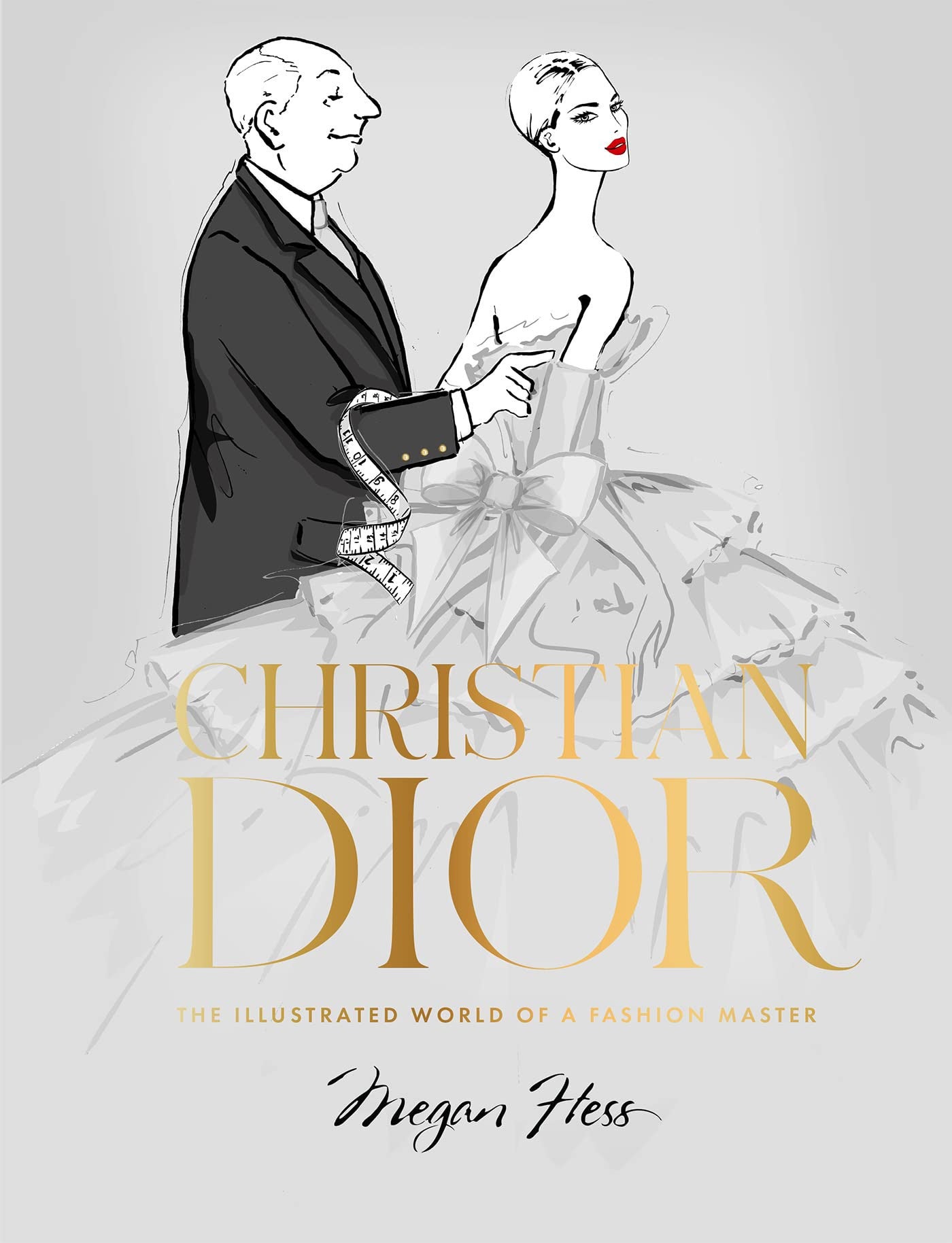 Christian Dior The Illustrated World of a Fashion Master