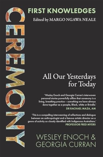 First Knowledges Ceremony All Our Yesterdays for Today