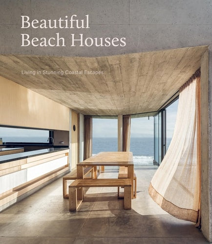 Beautiful Beach Houses Living in Stunning Coastal Escapes