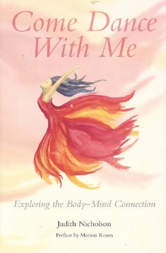 Come Dance with Me Exploring the Body-mind Connection