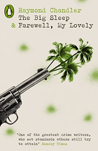 The Big Sleep and Farewell, My Lovely