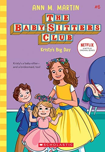 Baby-Sitters Club #6: Kristy's Big Day