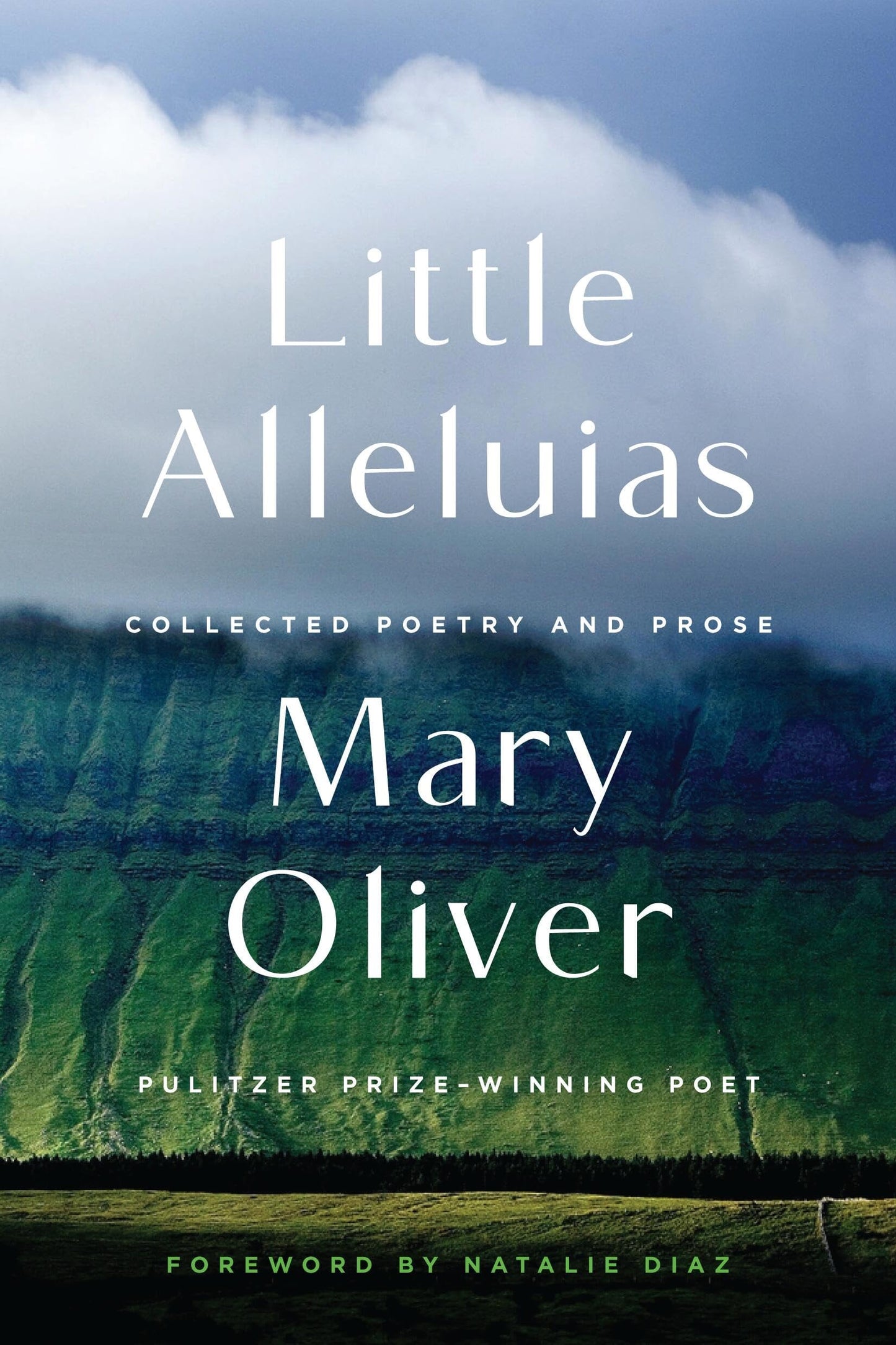Little Alleluias Collected Poetry and Prose
