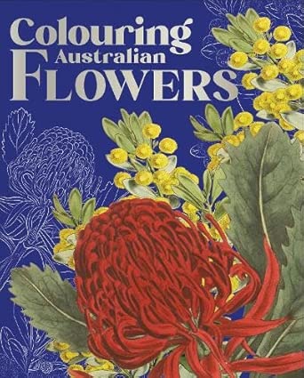 Colouring Australian Flowers - Fifth Edition cover image