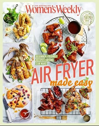 Air Fryer Made Easy: Beginner-Friendly Recipes Anyone Can Make cover image