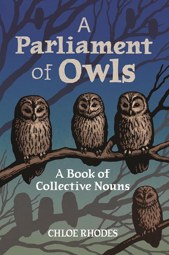 A Parliament of Owls: A Book of Collective Nouns cover image