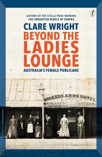 Beyond the Ladies Lounge Australia's Female Publicans