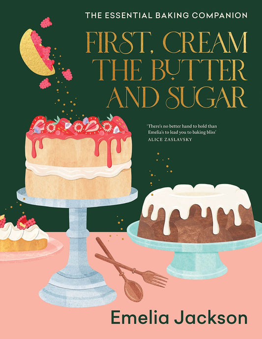 First, Cream the Butter and Sugar The Essential Baking Companion