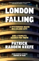 London Falling A Mysterious Death in a Gilded City, and a Family's Search for Truth