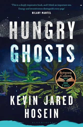 Hungry Ghosts Winner of the 2024 Walter Scott Prize for Historical Fiction