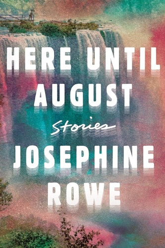 Here Until August Stories