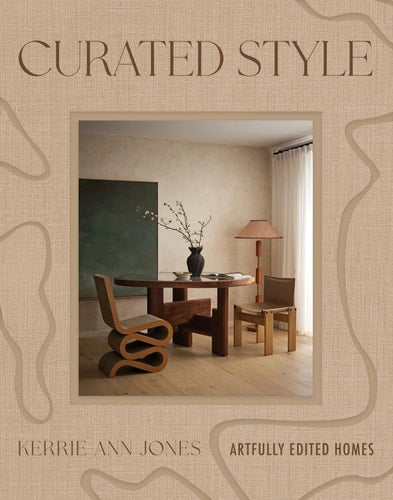 Curated Style Artfully Edited Homes