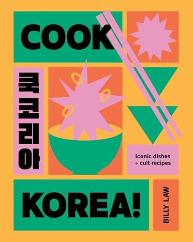 Cook Korea! Iconic Dishes & Cult Recipes