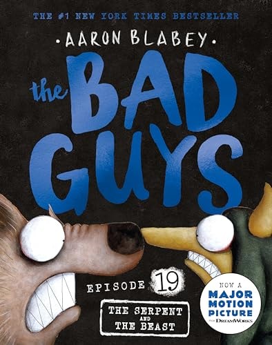 The Bad Guys The serpent and the beast