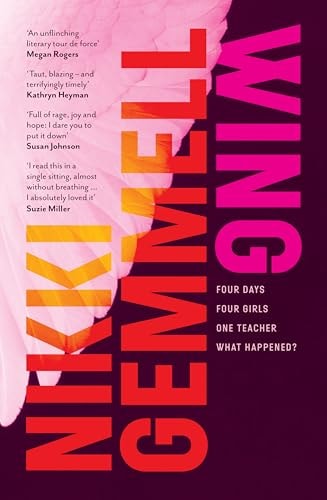 Wing The Compelling New Novel from the Award Winning Author of the Bestselling the BRIDE STRIPPED BARE and the RIPPING TREE, for Readers of Charlotte Wood and Suzie Miller