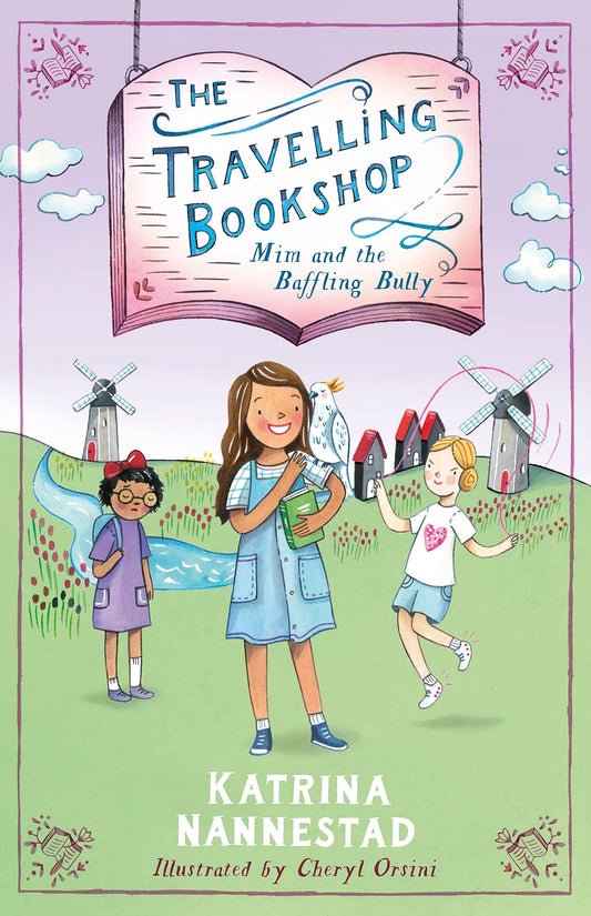 Mim and the Baffling Bully (the Travelling Bookshop, #1) CBCA Notable Book 2022