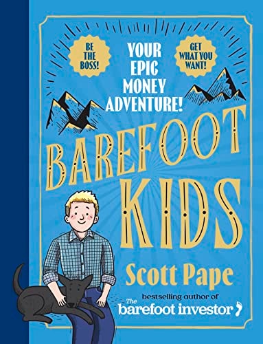 Barefoot Kids The New #1 Bestseller from the Barefoot Investor