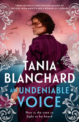 An Undeniable Voice A New Inspiring Edwardian Historical Novel, Epic Love Story, and Standalone Sequel to the Bestselling WOMAN of COURAGE, from the Popular Author of the GIRL from MUNICH