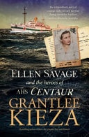 Ellen Savage and the Heroes of AHS Centaur From the Bestselling Author of SISTER VIV and MARY PENFOLD