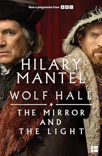 Wolf Hall: The Mirror and the Light