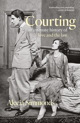 Courting An Intimate History of Love and the Law