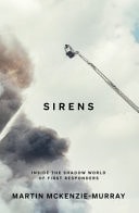 Sirens - Inside the Shadow World of First Responders