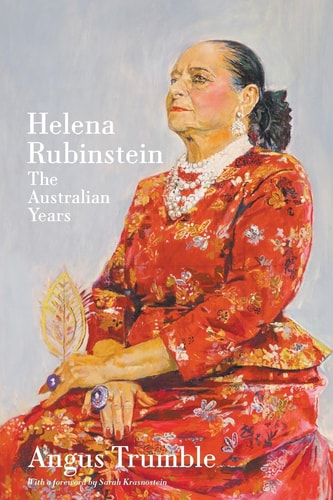 Helena Rubinstein The Australian Years