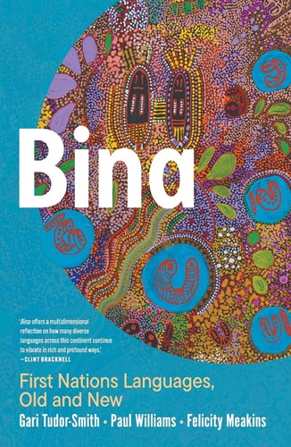 Bina First Nations Languages, Old and New