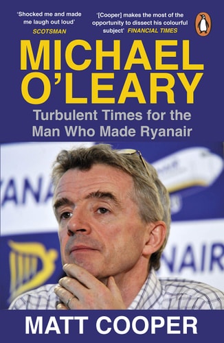 Michael O'Leary Turbulent Times for the Man Who Made Ryanair
