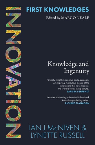 First Knowledges Innovation Knowledge and Ingenuity