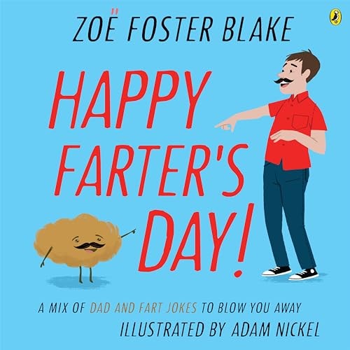 Happy Farter's Day! A Mix of Dad and Fart Jokes to Blow You Away