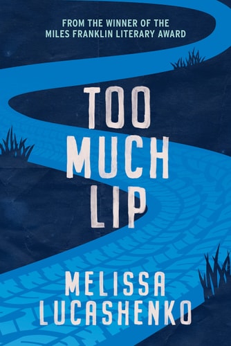 Too Much Lip Winner of the Miles Franklin Award