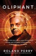 Oliphant Australia's True Genius Behind the Bomb