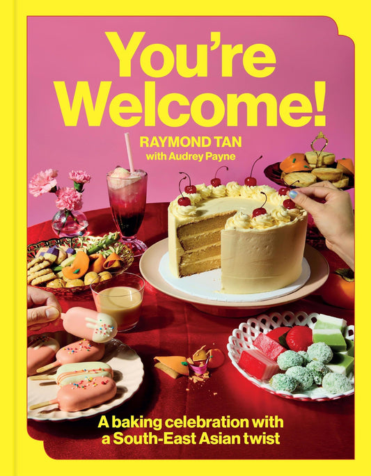 You're Welcome - A Baking Celebration with a South-East Asian Twist
