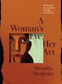 A Woman’s Eye, Her Art