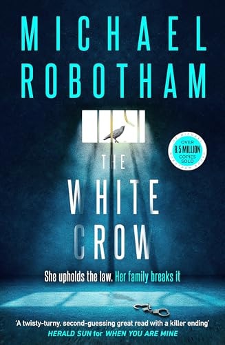 WHITE CROW The Gripping Thriller from the No. 1 Bestseller (philomena Mccarthy).