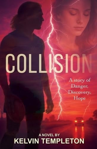 Collision A Story of Danger, Discovery, Hope