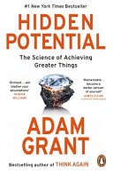 Hidden Potential The Science of Achieving Greater Things
