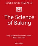 The Science of Baking Every Question Answered for Perfect Baking Every Time