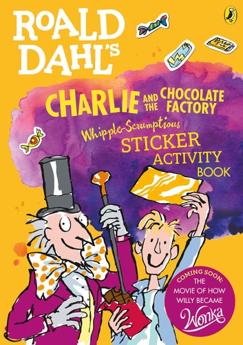 Charlie and the Chocolate Factory Whipple-Scrumptious Sticker Activity Book