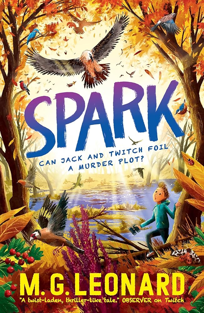 Spark: The multi-award-winning mystery adventure series about birdwatching detectives, celebrating friendship, bravery and the magic of nature; a Halloween read for ages 9, 10, 11, 12 (The Twitchers) cover image